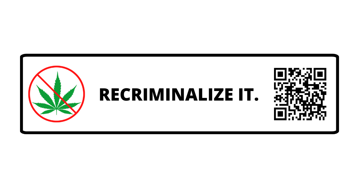 "Recriminalize It" - OG Sticker